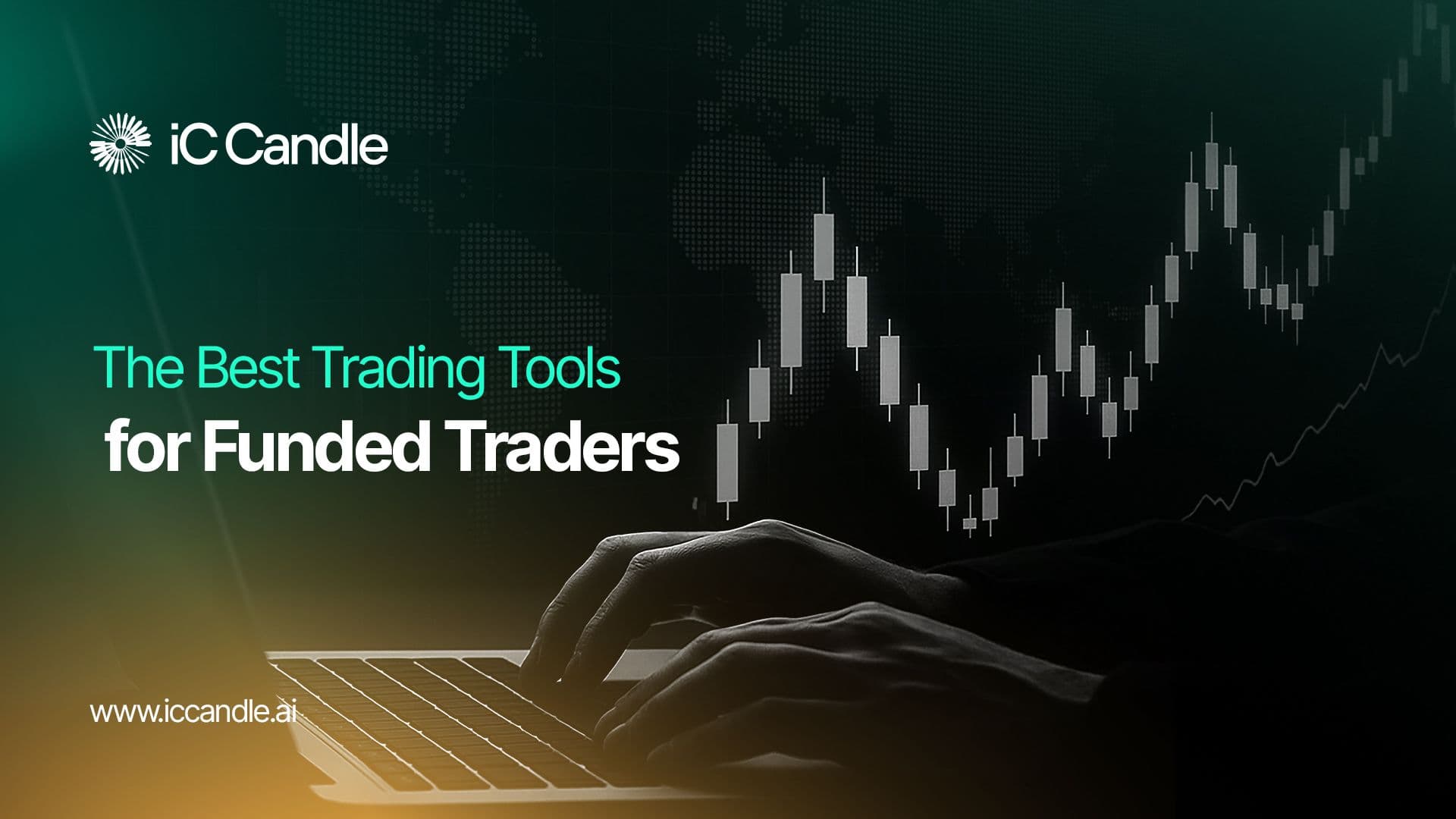 The Best Trading Tools for Funded Traders